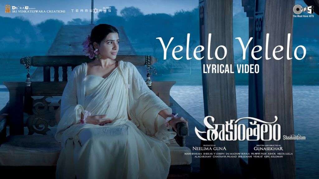 Yelelo Yelelo Song Lyrics In Telugu - Shaakuntalam - Lyrical Venue