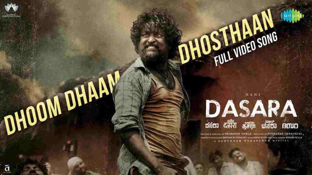 Dhoom Dhaam Dhosthaan Song Lyrics Telugu - Dasara Film 2023