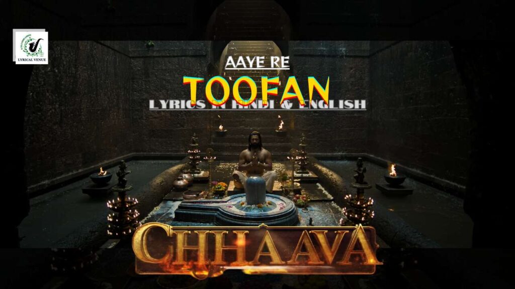 chhaava movie aaye re toofan song lyrics