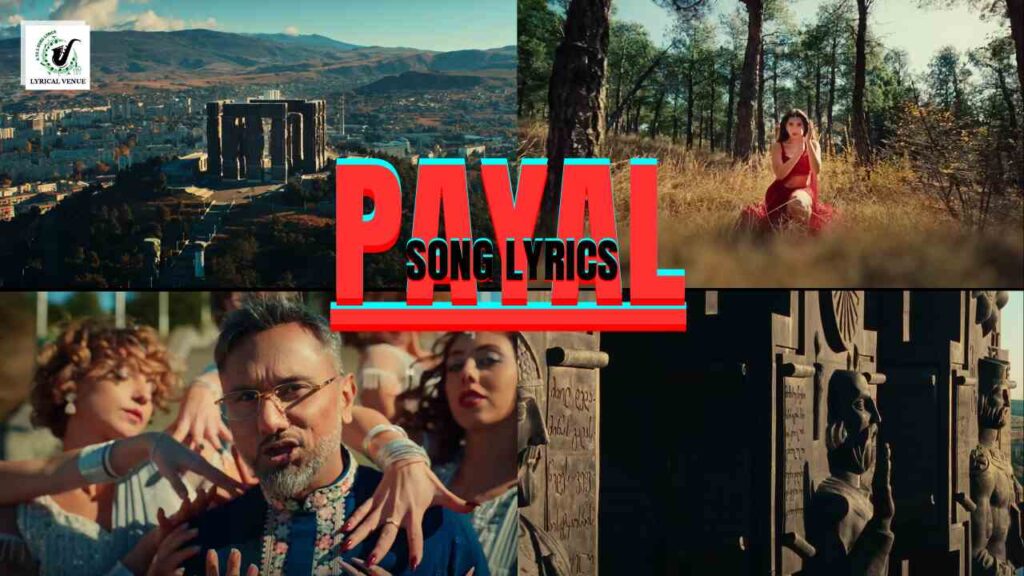 Payal Song Lyrics In Hindi & English Honey Singh Glory